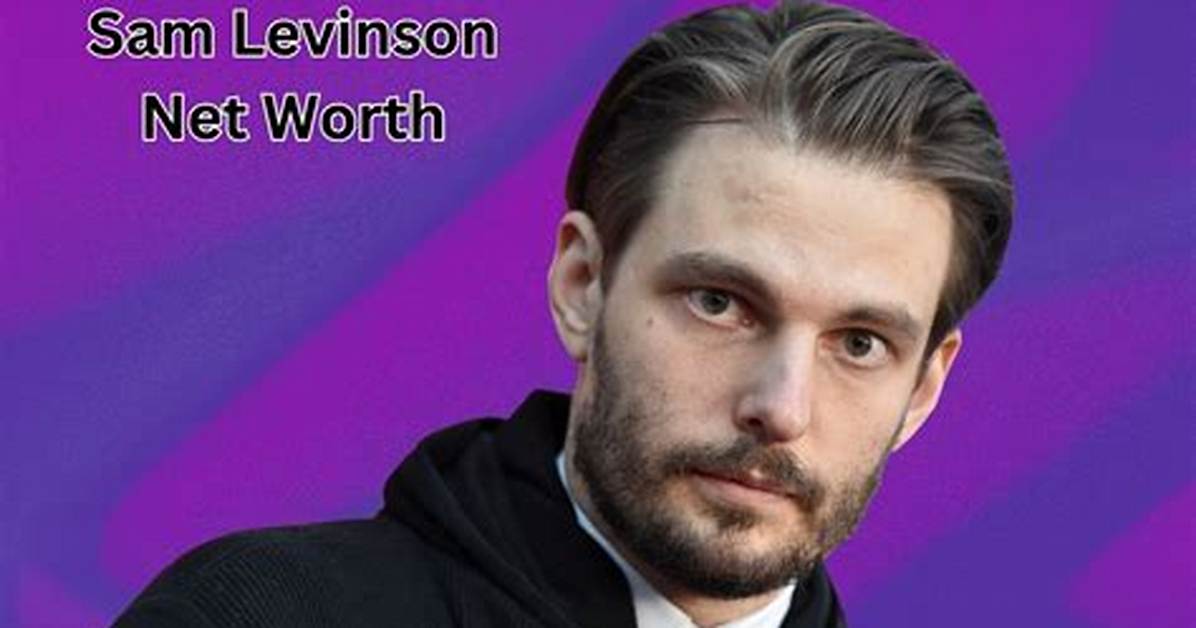 Sam Levinson Net Worth 2024, Age, Height, Bio, Birthday, Wiki!