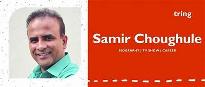 Samir Choughule Net Worth, Age, Height, Bio, Birthday, Wiki!