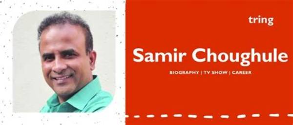 Samir Choughule Net Worth, Age, Height, Bio, Birthday, Wiki!