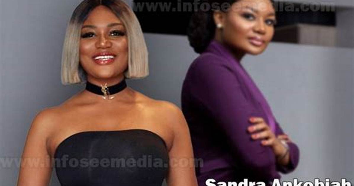 Sandra Ankobiah - Net Worth, Age, Height, Birthday, Bio, Wiki!
