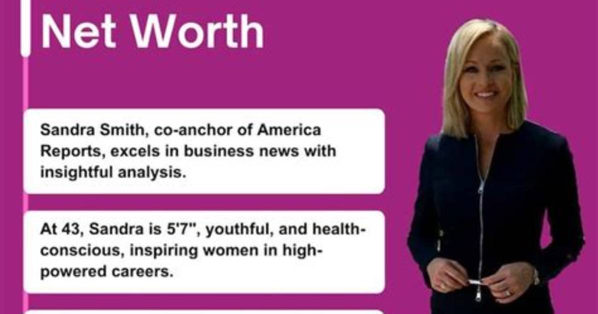Sandra Smith Net Worth 2024, Age, Height, Bio, Birthday, Wiki!