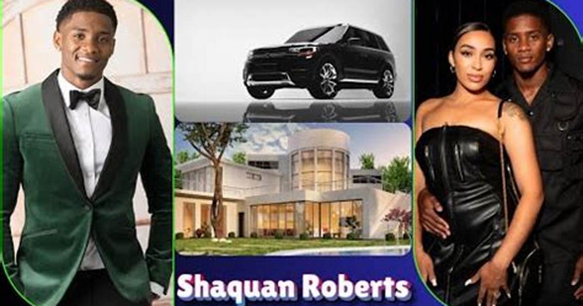 Shaquan Roberts Net Worth, Age, Height, Bio, Birthday, Wiki!