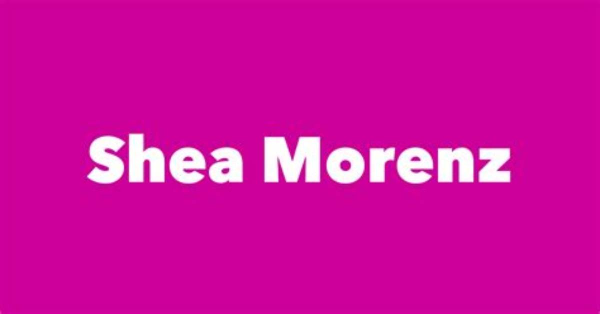 Shea Morenz - Net Worth, Age, Height, Birthday, Bio, Wiki!