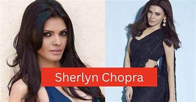Sherlyn Chopra - Net Worth, Age, Height, Birthday, Bio, Wiki!