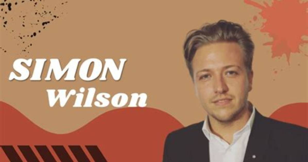 Simon Wilson Net Worth, Age, Height, Bio, Birthday, Wiki!