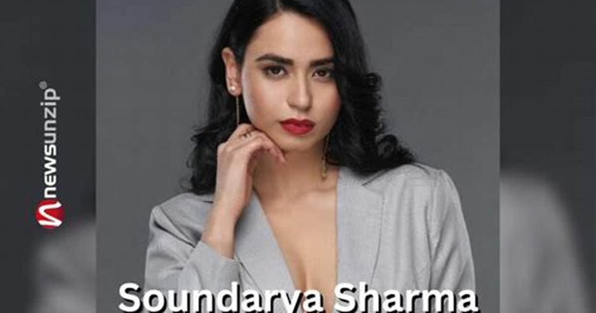 Soundarya Sharma - Net Worth, Age, Height, Birthday, Bio, Wiki!
