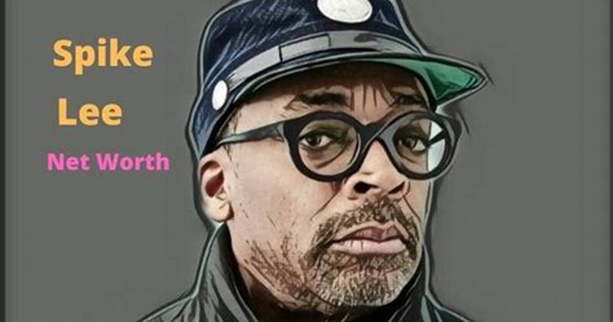 Spike Lee Net Worth, Age, Height, Bio, Birthday, Wiki!