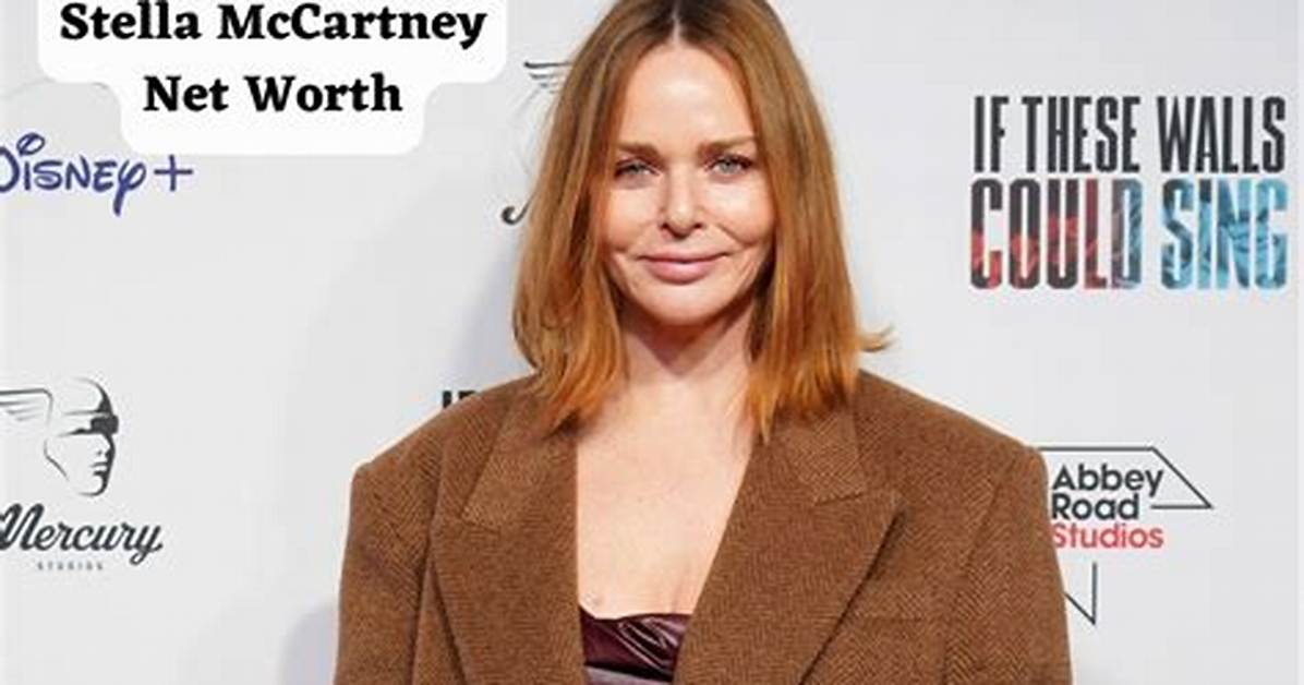 Stella Mccartney Net Worth, Age, Height, Bio, Birthday, Wiki!