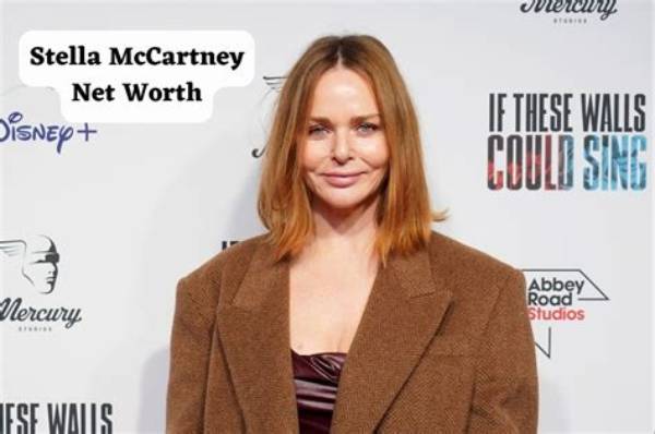 Stella Mccartney Net Worth, Age, Height, Bio, Birthday, Wiki!