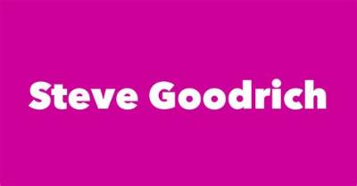 Steve Goodrich - Net Worth, Age, Height, Birthday, Bio, Wiki!