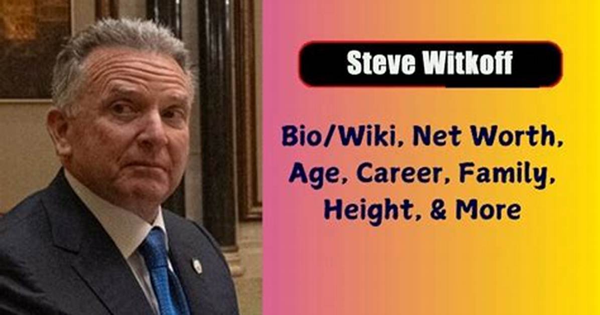 Steve Witkoff Net Worth, Age, Height, Bio, Birthday, Wiki!