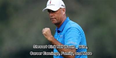 Stewart Cink Net Worth 2024, Age, Height, Bio, Birthday, Wiki!
