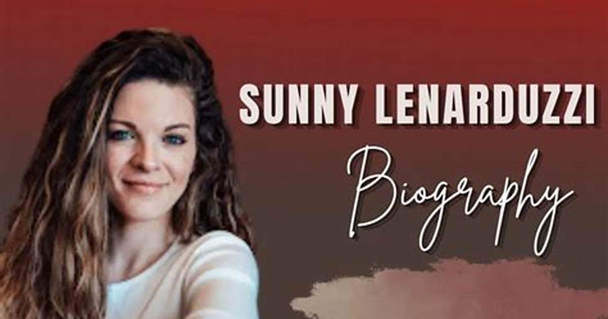 Sunny Lenarduzzi Net Worth, Age, Height, Bio, Birthday, Wiki!