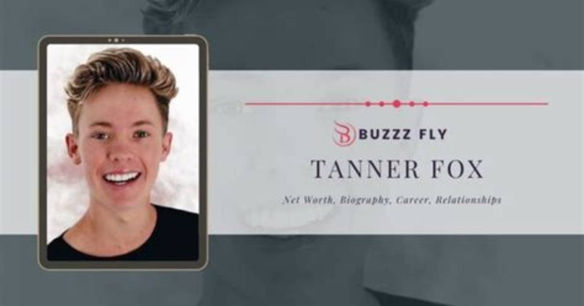 Tanner Fox Net Worth, Age, Height, Bio, Birthday, Wiki!