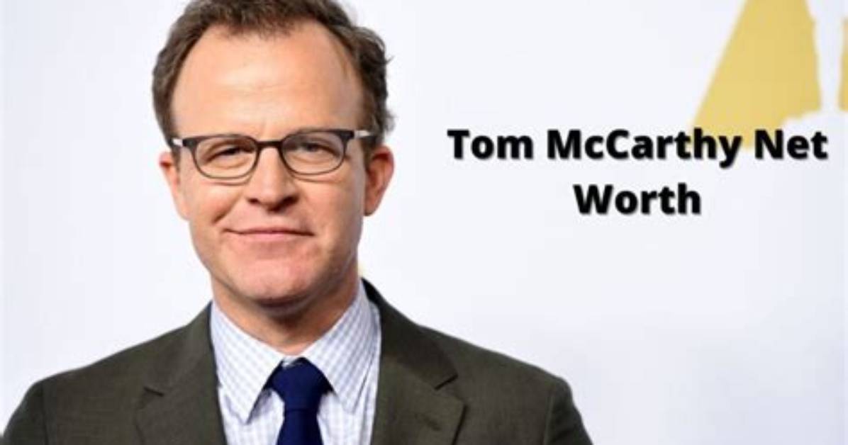 Tom Mccarthy Net Worth 2024, Age, Height, Bio, Birthday, Wiki!