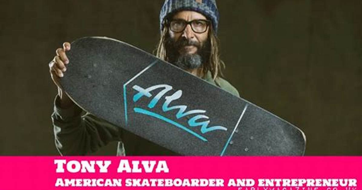 Tony Alva Net Worth, Age, Height, Bio, Birthday, Wiki!
