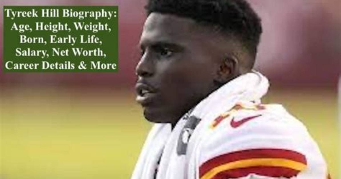 Tyreek Hill Net Worth, Age, Height, Bio, Birthday, Wiki!