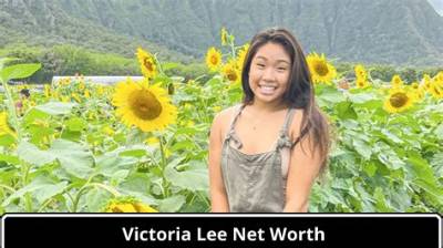 Victoria Lee Net Worth 2024, Age, Height, Bio, Birthday, Wiki!