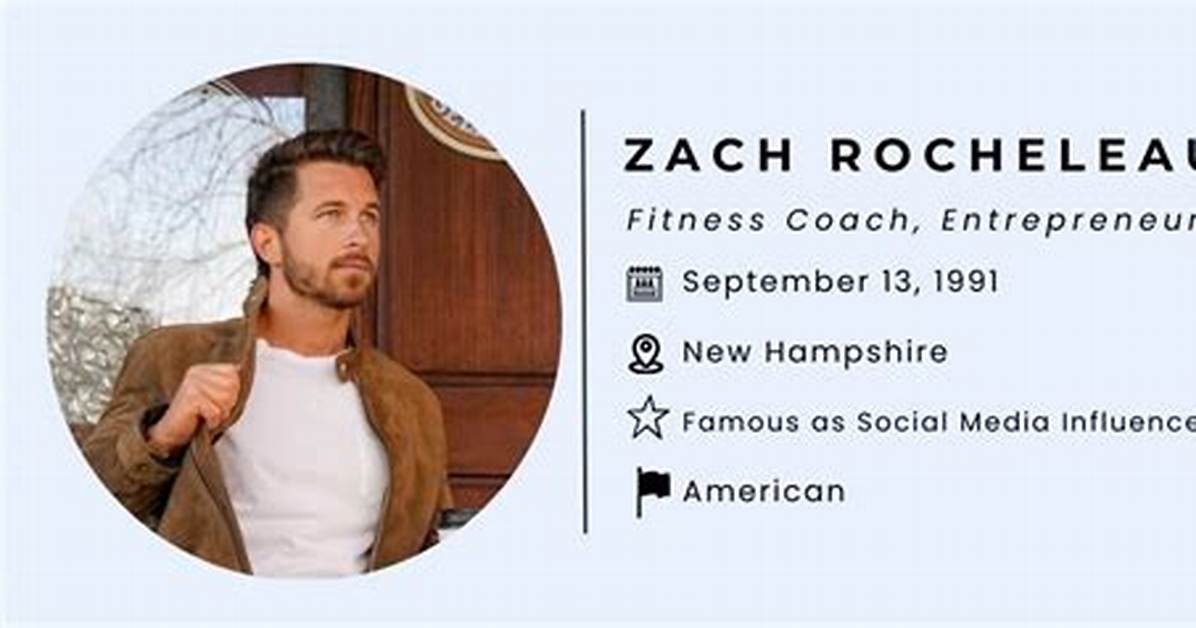 Zach Rocheleau - Net Worth, Age, Height, Birthday, Bio, Wiki!
